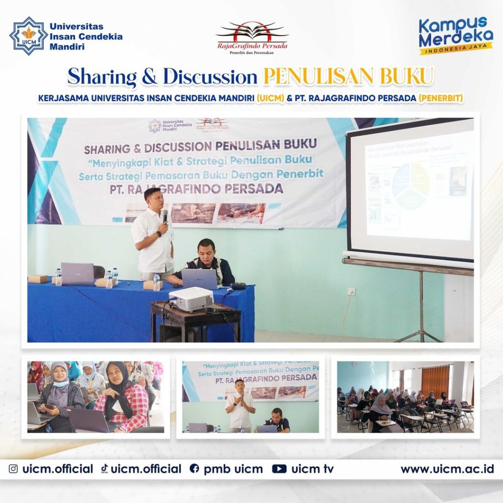 Sharing & Discussion Penulisan Buku kerjasama Universitas Insan Cendekia Mandiri dan PT. Rajagrafindo Persada